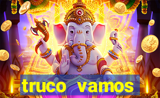 truco vamos torneios online